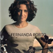 Fernanda Porto - Só Tinha de Ser Com Você