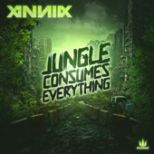 Jungle Consumes Everything - EP - Annix