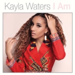 Kayla Waters - I Am (feat. Kim Waters)