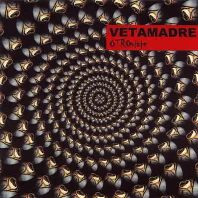 Otro Viaje - Vetamadre Otro Viaje - Vetamadre