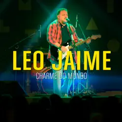 Charme do Mundo - Single - Leo Jaime