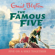 Enid Blyton - Famous Five: Five On A Hike Together: Book 10 (Unabridged)