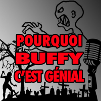 POURQUOI BUFFY C EST GENIAL podcast