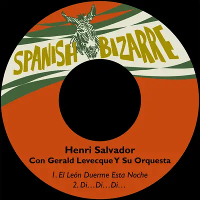El León Duerme Esta Noche / Di…di…di… (feat. Gerald Levecque Y Su Orquesta) - Single - Henri Salvador