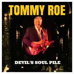 Devil's Soul Pile - Single - Tommy Roe Devil's Soul Pile - Single - Tommy Roe