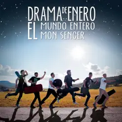 El mundo entero / El món sencer - Single - Drama de Enero El mundo entero / El món sencer - Single - Drama de Enero