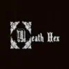 Death Hex - Single album lyrics, reviews, download