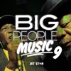Big People Music, Vol. 9