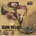 Slum Village - Hold Tight (feat. Q-Tip)