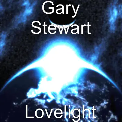 Lovelight - Single - Gary Stewart