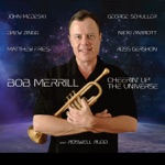 Bob Merrill - Cheerin' up the Universe