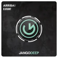 Arriba! - Single by B.Vivant album reviews, ratings, credits
