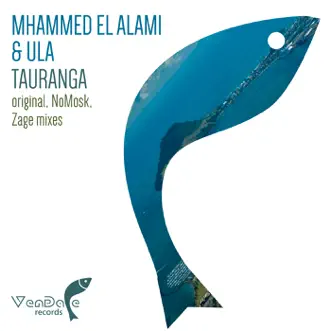 Tauranga - Single by Mhammed El Alami & Ula album reviews, ratings, credits