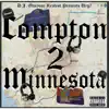 Compton to Minnesota album lyrics, reviews, download