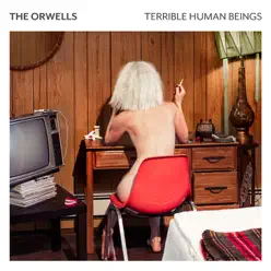Terrible Human Beings - The Orwells