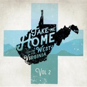 Take Me Home a Concert for West Virginia, Vol. 2 (Recorded Live) artwork
