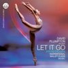 Let It Go (From "Frozen") [Inspirational Ballet Class Music] - David Plumpton