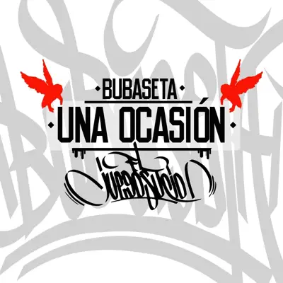 Una Ocasión - Single - Bubaseta