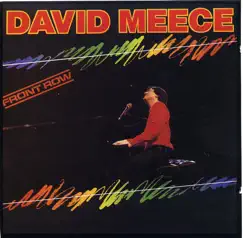 Front Row by David Meece album reviews, ratings, credits