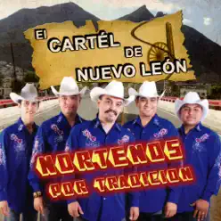 Nortenos Por Tradicion - El Cartel De Nuevo León Nortenos Por Tradicion - El Cartel De Nuevo León