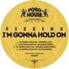 Fizzikx - I'm Gonna Hold On (Loud&Clasiizz Remix)