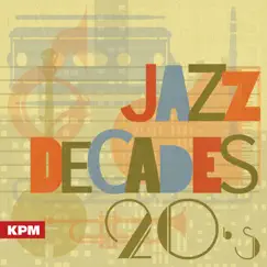 Jazz Decades: 20s by Geoffrey Gascoyne album reviews, ratings, credits