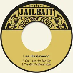 Can't Let Her See Cry - Single - Lee Hazlewood