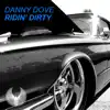 Ridin' Dirty - Single album lyrics, reviews, download