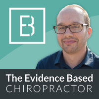 The Evidence Based Chiropractor- Chiropractic Marketing and Research-Podcast podcast