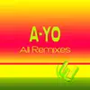 A-Yo (All Remixes) - EP album lyrics, reviews, download