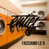 Facciamo le 9 - Single album lyrics, reviews, download