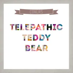 Where Is My Mind - Single by Telepathic Teddy Bear album reviews, ratings, credits
