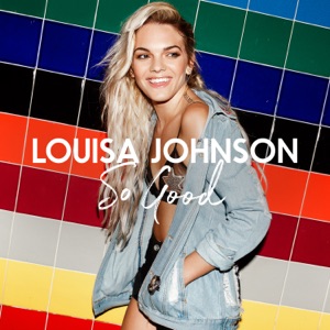 Louisa Johnson - So Good - Line Dance Music