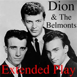 Extended Play... - Dion and The Belmonts