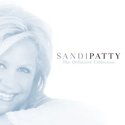 The Definitive Collection - Sandi Patty