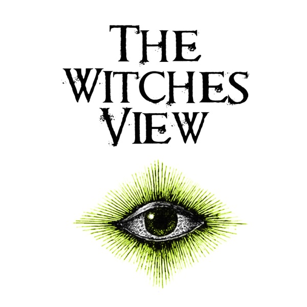 The Witches View Podcast cover