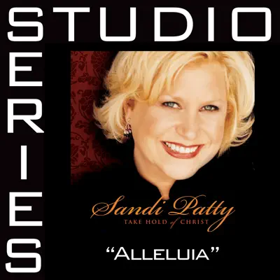 Alleluia (Studio Series Performance Track) - EP - Sandi Patty