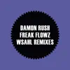 Stream & download Freak Flowz (Wsahl Remixes) - Single