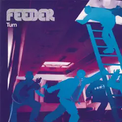 Turn (Radio Edit) - Single - Feeder