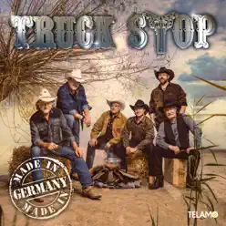 Made in Germany - Truck Stop Made in Germany - Truck Stop