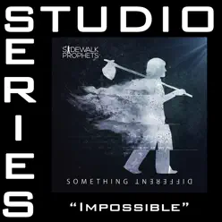 Impossible (Studio Series Performance Track) - EP - Sidewalk Prophets