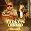 Stream & download Thats Hard (feat. Baby Bash) - Single