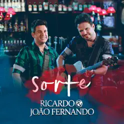 Sorte - Ricardo & João Fernando