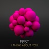 I Think About You - Single