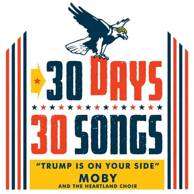 Trump Is on Your Side (30 Days, 30 Songs) - Single - Moby