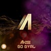 Ahzee - Go Gyal