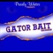 Gator Bait - Pearly Whites lyrics
