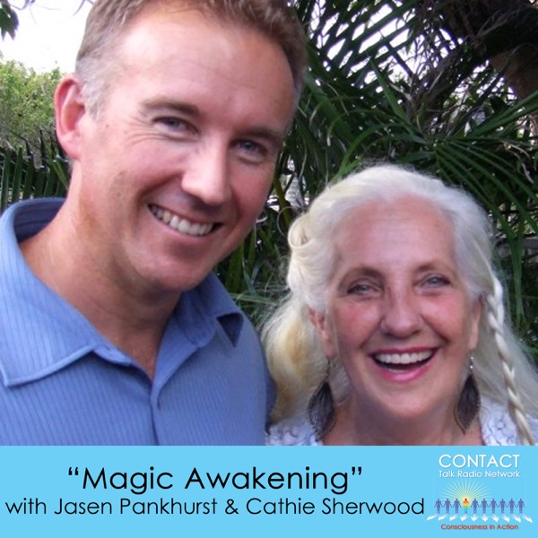 Magic Awakening with Jasen Pankhurst & Cathie Sherwood cover