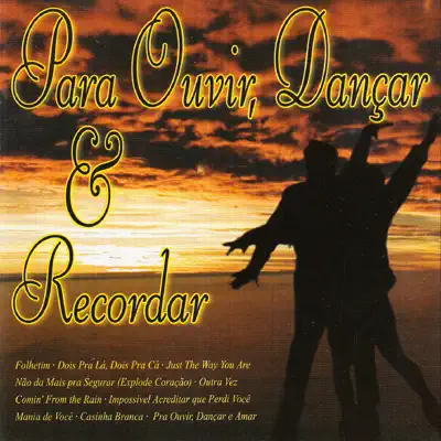 Para Ouvir, Dançar e Recordar - Willian Luna Para Ouvir, Dançar e Recordar - Willian Luna