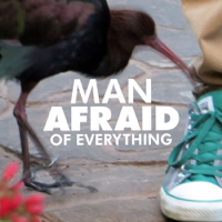 Man Afraid of Everything podcast